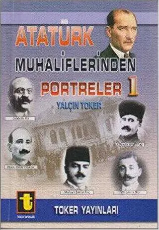 Atatürk Muhaliflerinden Portreler 1 kapağı