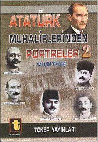 Atatürk Muhaliflerinden Portreler - 2 kapağı