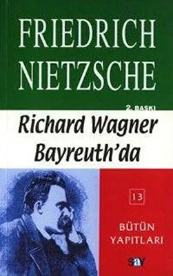Richard Wagner Bayreuth’da Çağa Aykırı Düşünceler 4 kapağı