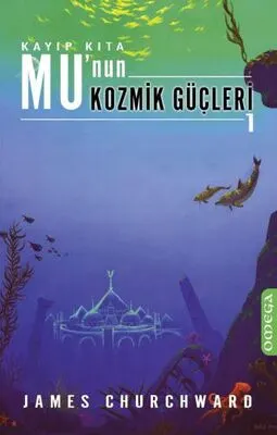 Kayıp Kıta Mu’nun Kozmik Güçleri 1 kapağı