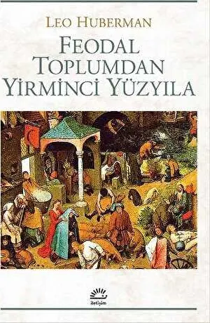 Feodal Toplumdan Yirminci Yüzyıla kapağı