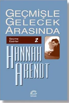 Geçmişle Gelecek Arasında: Seçme Eserler 2 kapağı