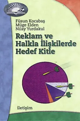 Reklam ve Halkla İlişkilerde Hedef Kitle kapağı