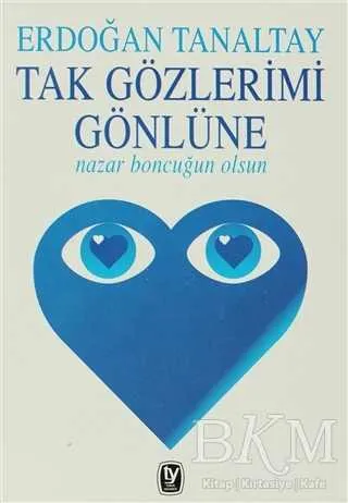 Tak Gözlerimi Gönlüne Nazar Boncuğun Olsun kapağı
