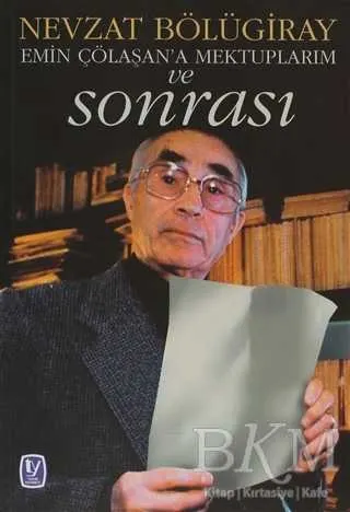 Emin Çölaşan’a Mektuplarım ve Sonrası kapağı