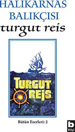 Halikarnas Balıkçısı -Turgut Reis Bütün Eserleri 2 kapağı