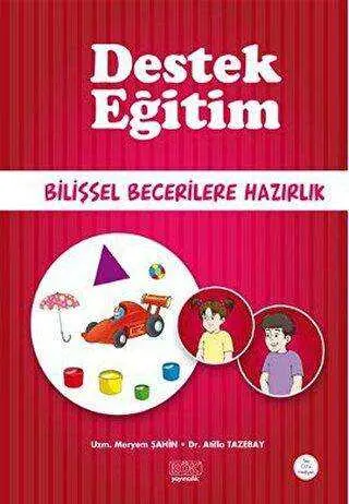 Destek Eğitim - Bilişsel Becerilere Hazırlık kapağı