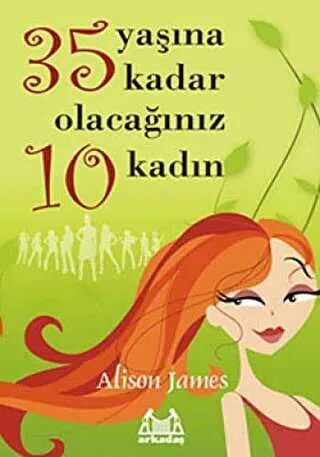35 Yaşına Kadar Olacağınız 10 Kadın kapağı