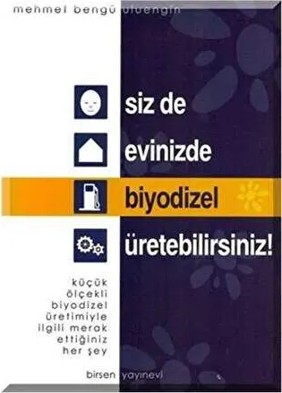 Siz de Evinizde Biyodizel Üretebilirsiniz! kapağı