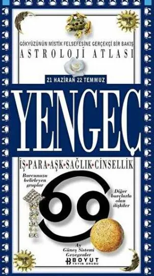 Astroloji Atlası Yengeç 21 Haziran - 22 Temmuz İş - Para - Aşk - Sağlık - Cinsellik kapağı