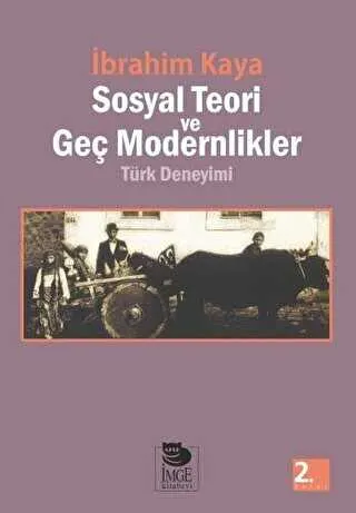 Sosyal Teori ve Geç Modernlikler Türk Deneyimi kapağı