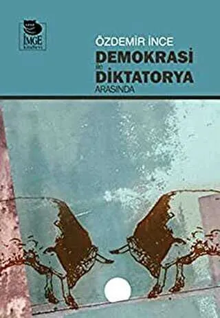 Demokrasi ile Diktatorya Arasında kapağı