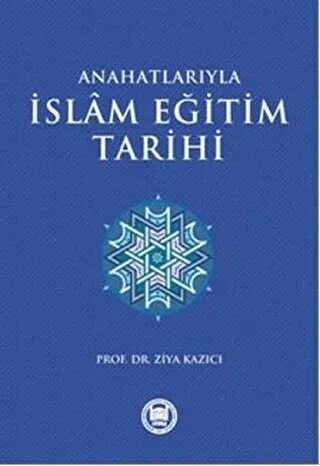 Anahatlarıyla İslam Eğitim Tarihi kapağı
