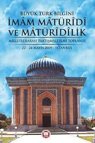 Büyük Türk Bilgini İmam Matüridi ve Matüridilik kapağı