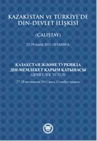 Kazakistan ve Türkiye’de Din - Devlet İlişkisi Çalıştay kapağı