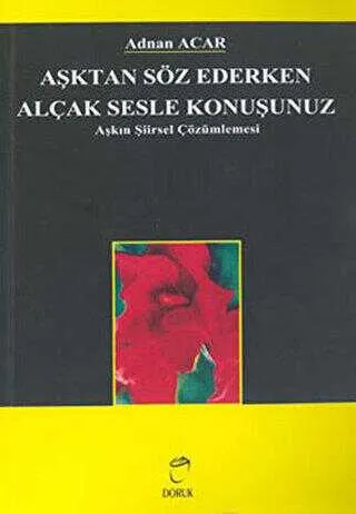 Aşktan Söz Ederken Alçak Sesle Konuşunuz kapağı