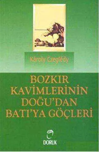 Bozkır Kavimlerinin Doğu’dan Batı’ya Göçleri kapağı