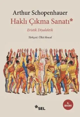 Haklı Çıkma Sanatı - Eristik Diyalektik kapağı