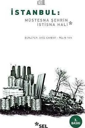 İstanbul: Müstesna Şehrin İstisna Hali kapağı