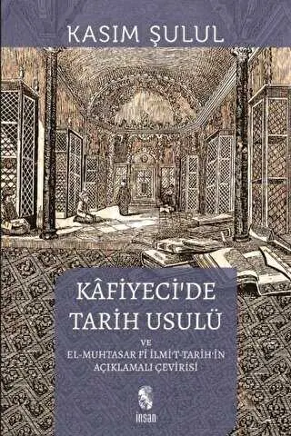Kafiyeci’de Tarih Usulü el-Muhtasar fi İlmi’t-Tarih kapağı