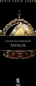 Geçmişten Günümüze Papalık kapağı
