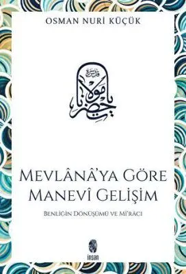 Mevlana’ya Göre Manevi Gelişim kapağı