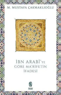 İbn Arabi`de Ma`rifetin İfadesi kapağı