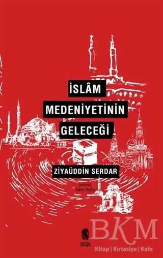 İslam Medeniyetinin Geleceği kapağı