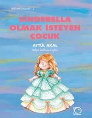 Sinderella Olmak İsteyen Çocuk kapağı