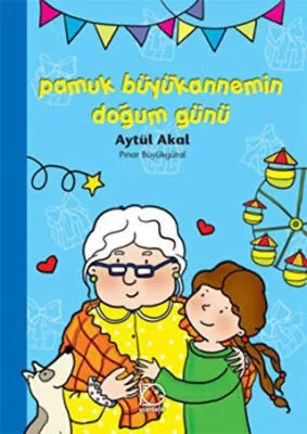 Pamuk Büyükannemin Doğum Günü kapağı