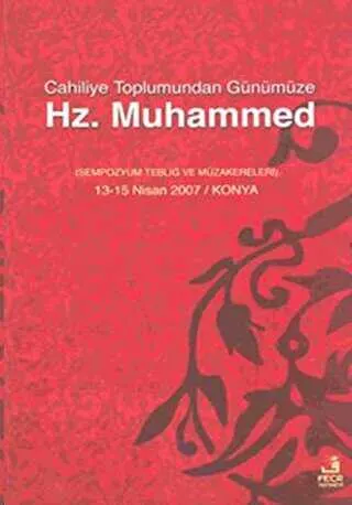 Cahiliye Toplumundan Günümüze Hz. Muhammed kapağı