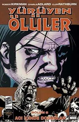 Yürüyen Ölüler 8 - Acı İçinde Doğanlar kapağı