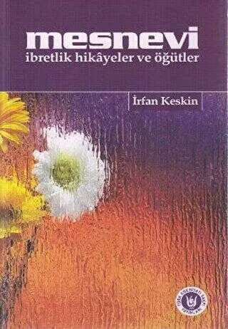 Mesnevi İbretlik Hikayeler ve Öğütler kapağı
