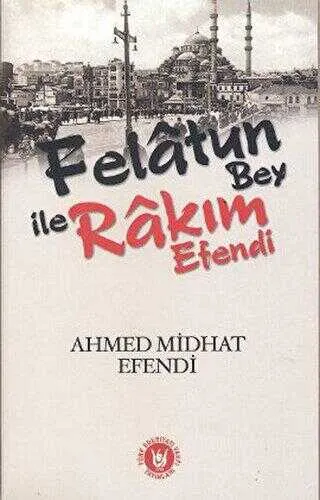 Felatun Bey ile Rakım Efendi kapağı