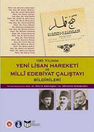 100. Yılında Yeni Lisan Hareketi ve Milli Edebiyat Çalıştayı Bildirileri kapağı