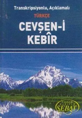 Transkripsiyonlu, Açıklamalı Türkçe Cevşan-i Kebir Kod: 1023 Mini Boy kapağı