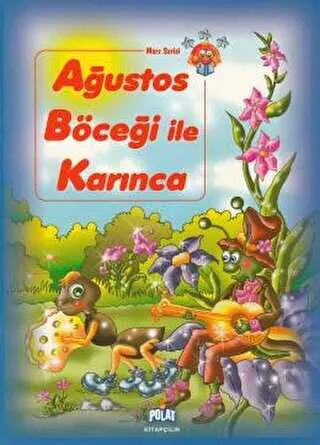 Ağustos Böceği ile Karınca kapağı