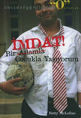 İmdat! Bir Adamla - Çocukla Yaşıyorum kapağı
