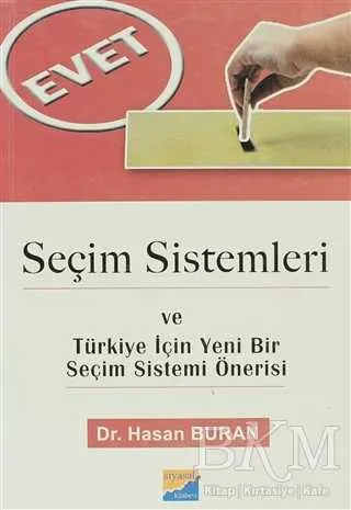Seçim Sistemleri ve Türkiye İçin Yeni Bir Seçim Sistemi Önerisi kapağı