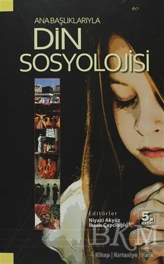 Ana Başlıklarıyla Din Sosyolojisi kapağı