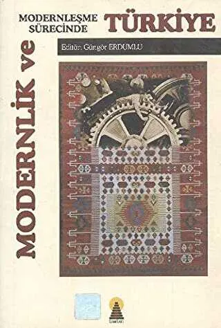 Modernlik ve Modernleşme Sürecinde Türkiye kapağı