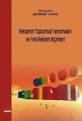 Reklamın Toplumsal Yansımaları ve Yeni Reklam Biçimleri kapağı