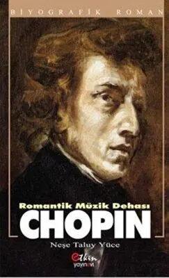 Romantik Müzik Dehası - Chopin kapağı
