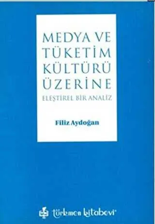 Medya ve Tüketim Kültürü Üzerine kapağı