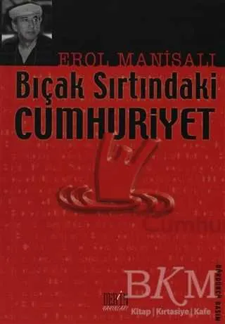Bıçak Sırtındaki Cumhuriyet kapağı