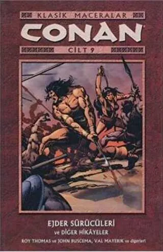 Conan Cilt: 9 Klasik Maceralar Ejder Sürücüleri ve Diğer Hikayeler kapağı