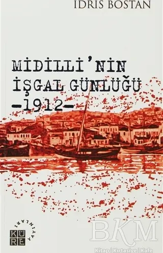 Midilli’nin İşgal Günlüğü 1912 kapağı