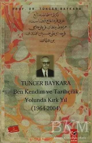 Ben Kendim ve Tarihçilik Yolunda Kırk Yıl kapağı