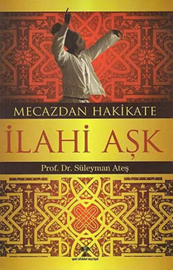 Mecazdan Hakikate İlahi Aşk kapağı