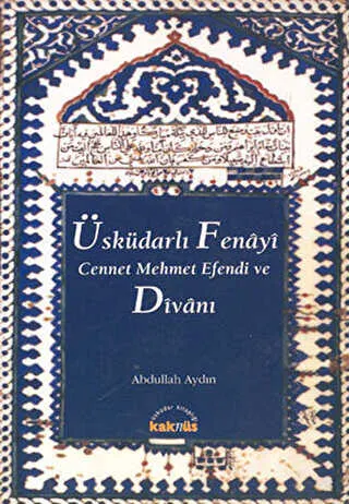 Üsküdarlı Fenayi Cennet Mehmet Efendi ve Divanı kapağı